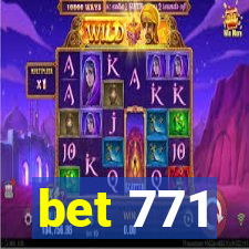 bet 771